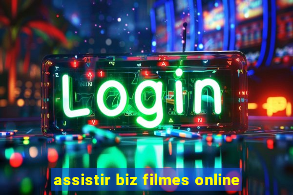 assistir biz filmes online